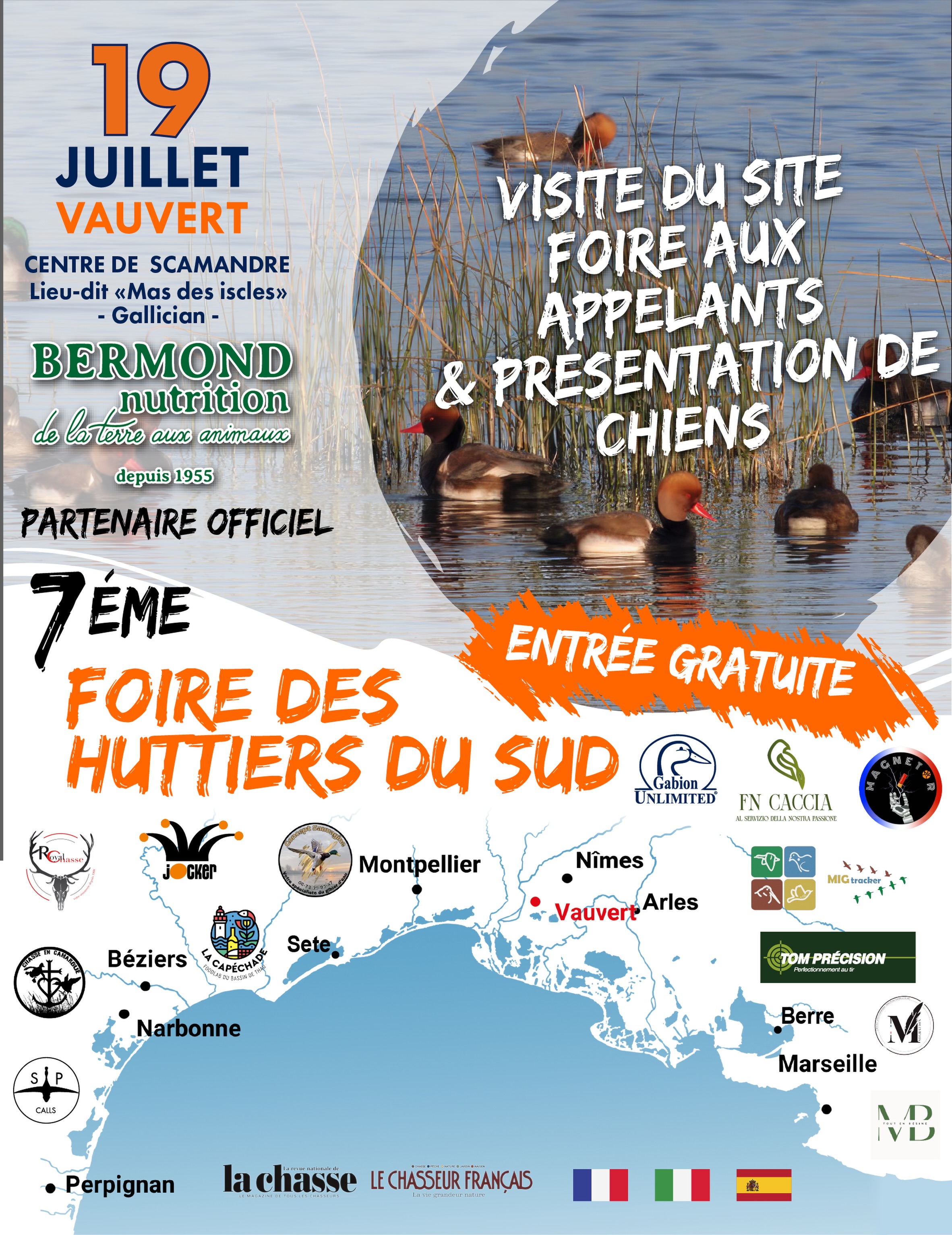Photo by Chasse en Camargue on July 17, 2026. May be an image of poster and text that says '19 JUILLET VAUVERT CENTRE DE SCAMANDRE Lieu-dit «<Mas des iscles» Gallician BERMOND nutrition terre auo amimaux VISITE DU SITE FOIRE AUX APPELANTS ANTS & PRESENTATION DE CHIENS depuis1955 1955 PARTENAIRE OFFICIEL 7EME ÉME FOIRE DES HUTTIERS DU SUD UNLIMITED ENTRÉE GRATUITE ドN CACXИA Montpellier Nîmes Béziers Sete ャ Vauvert VauvertArles Arles Narbonne 5/P :ย TOM PRÉCISION Berre • Perpignan Marseille la chasse LECHASSEURFRANÇAIS lachasseLECHASSEURRAKA5 ISpERIAIn LECHÁSSEUR FRANÇAIS'.